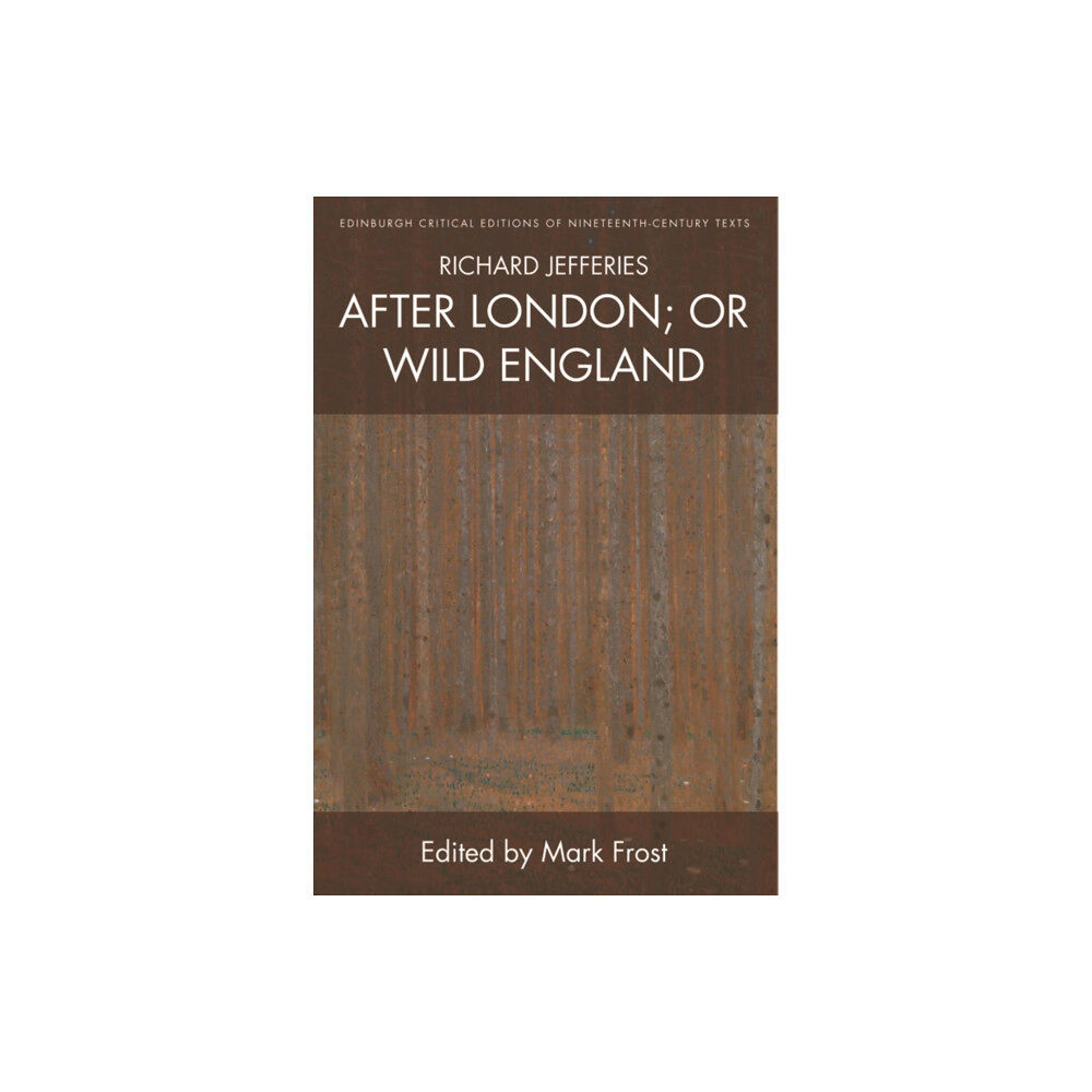 Edinburgh university press Richard Jefferies, After London; or Wild England (häftad, eng)