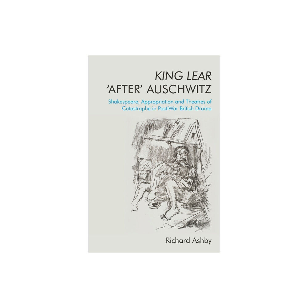 Edinburgh university press King Lear 'After' Auschwitz (häftad, eng)