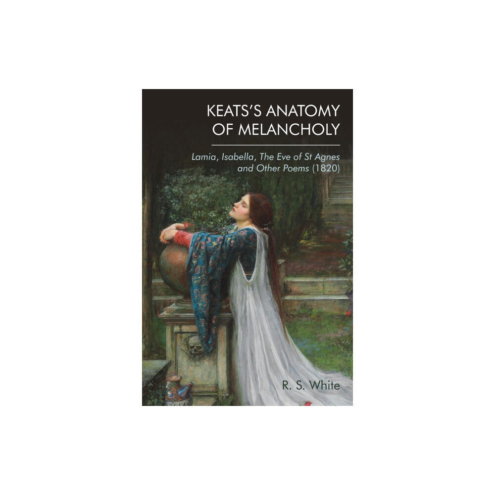 Edinburgh university press Keats'S Anatomy of Melancholy (häftad, eng)