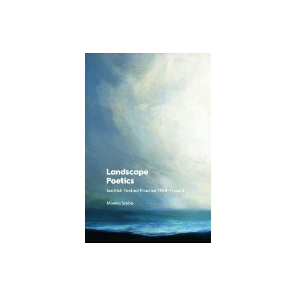 Edinburgh university press Landscape Poetics (inbunden, eng)