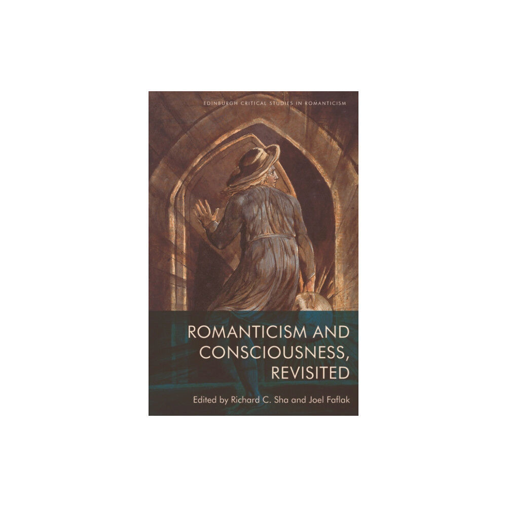 Edinburgh university press Romanticism and Consciousness, Revisited (häftad, eng)