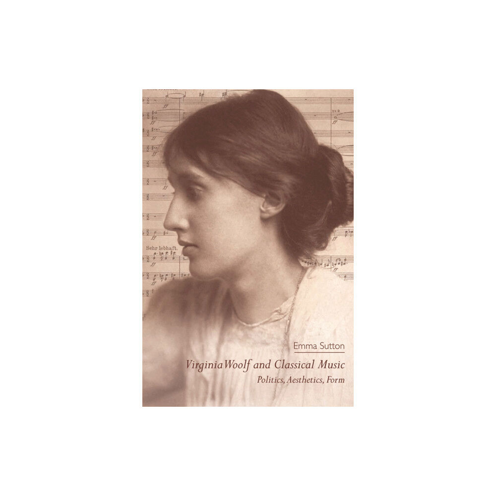 Edinburgh university press Virginia Woolf and Classical Music (häftad, eng)