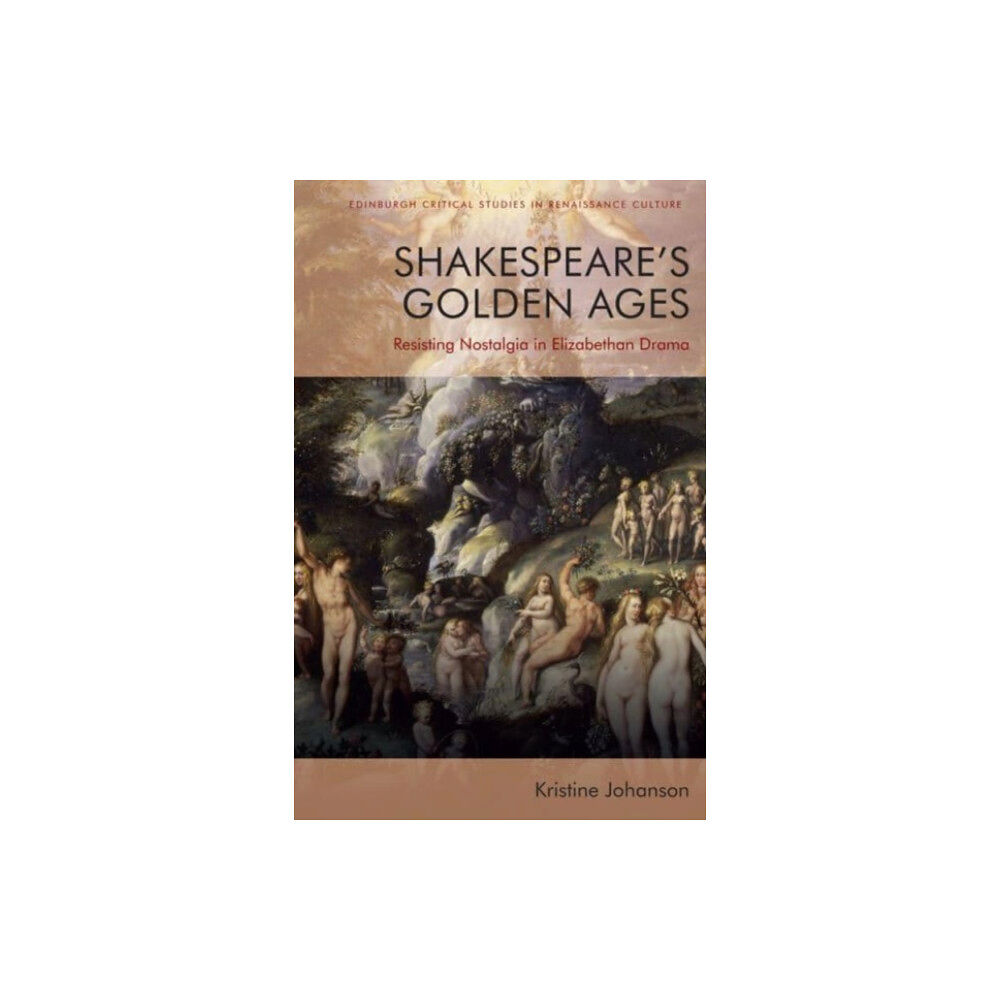 Edinburgh university press Shakespeare'S Golden Ages (häftad, eng)