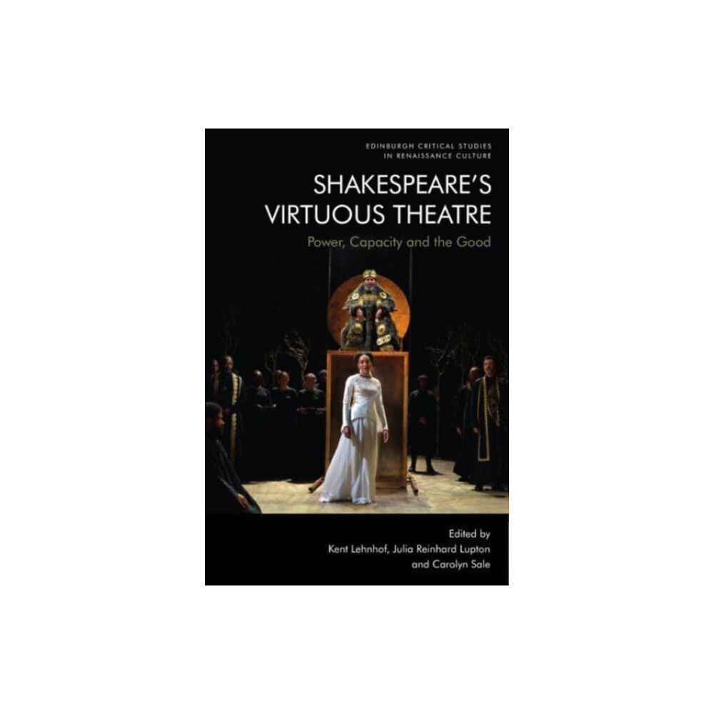 Edinburgh university press Shakespeare'S Virtuous Theatre (inbunden, eng)