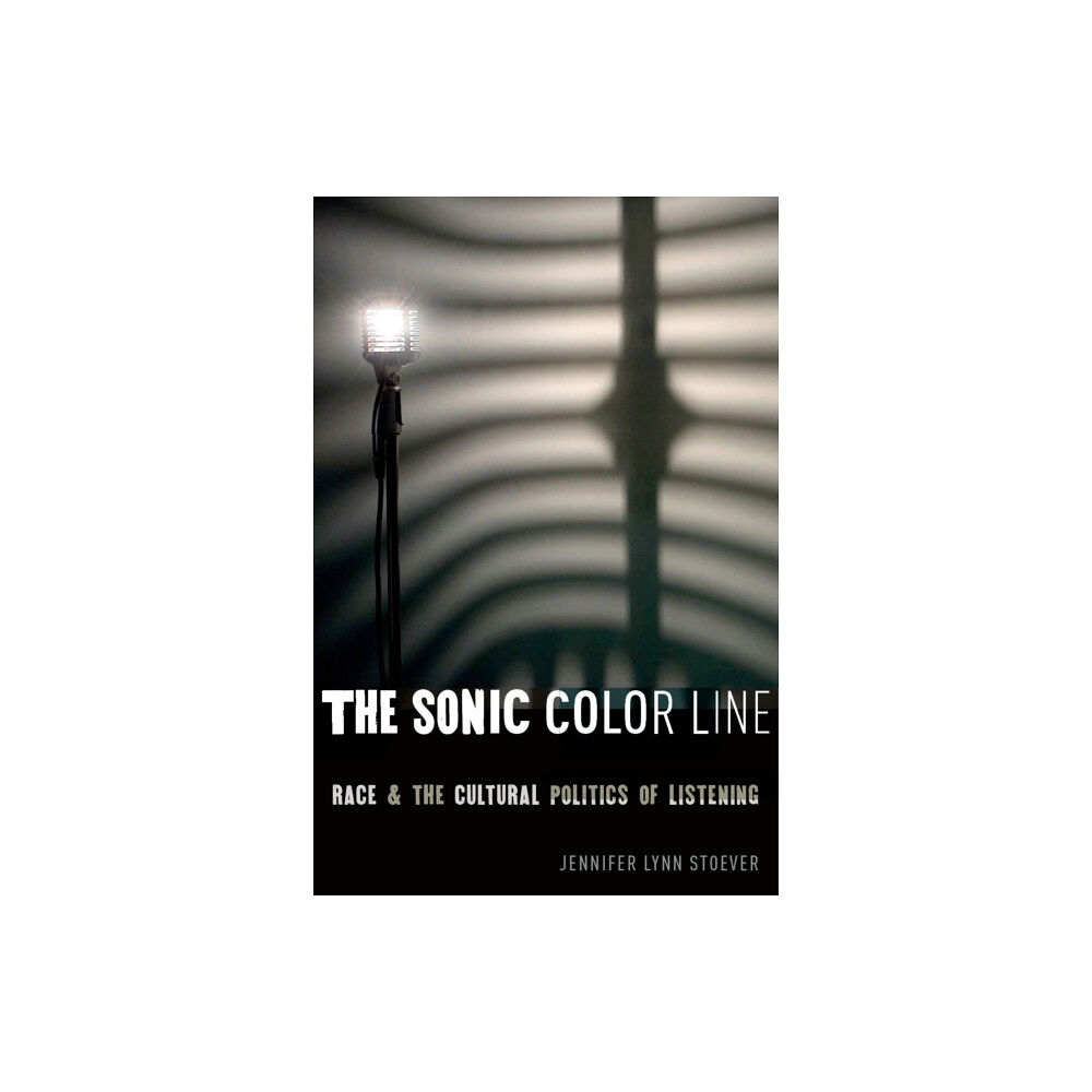 New York University Press The Sonic Color Line (häftad, eng)