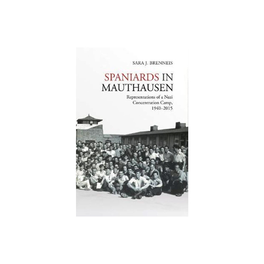 University of Toronto Press Spaniards in Mauthausen (häftad, eng)