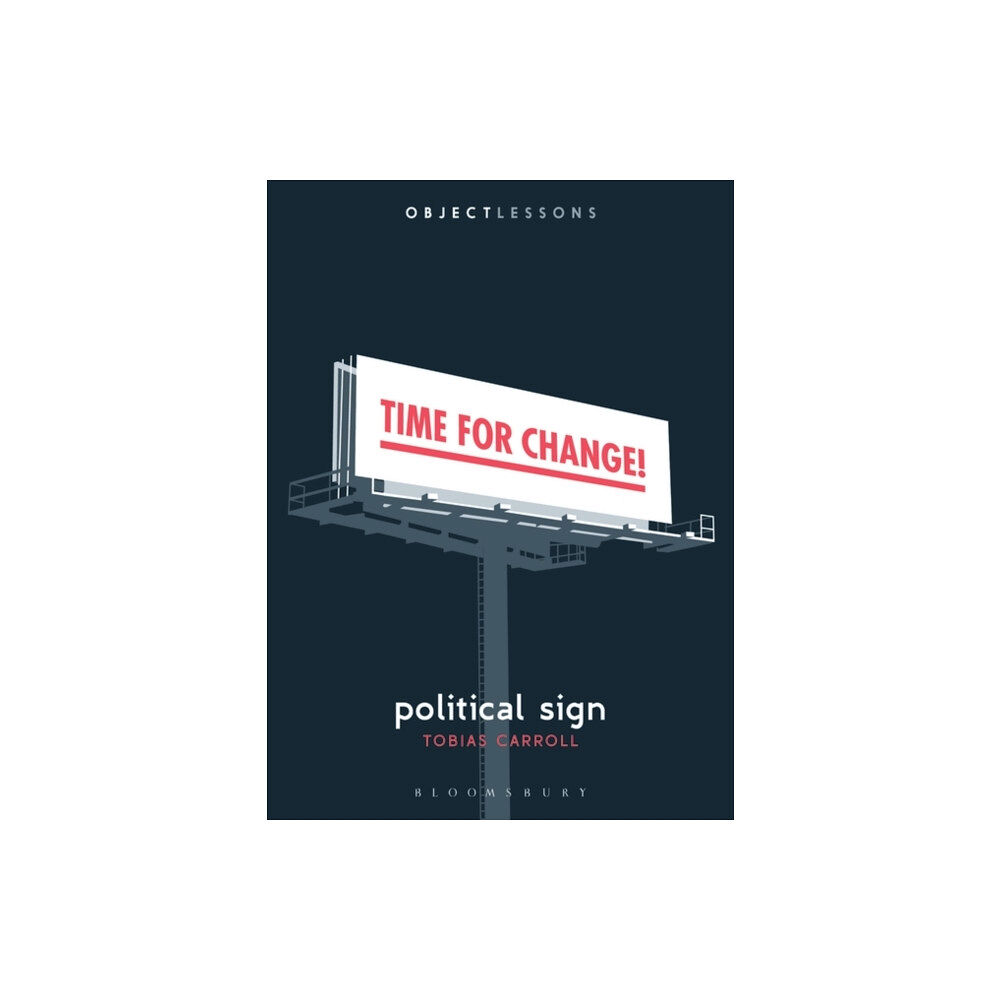 Bloomsbury Publishing PLC Political Sign (häftad, eng)