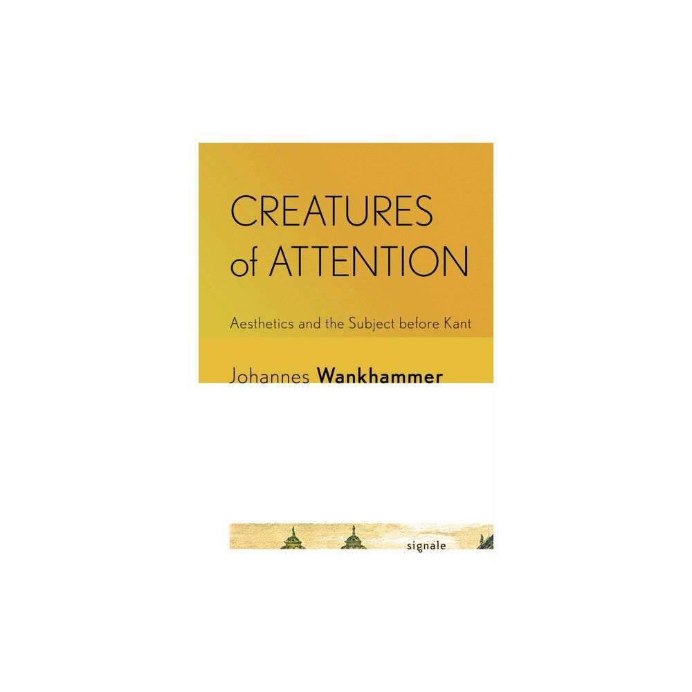 Cornell University Press Creatures of Attention (häftad, eng)