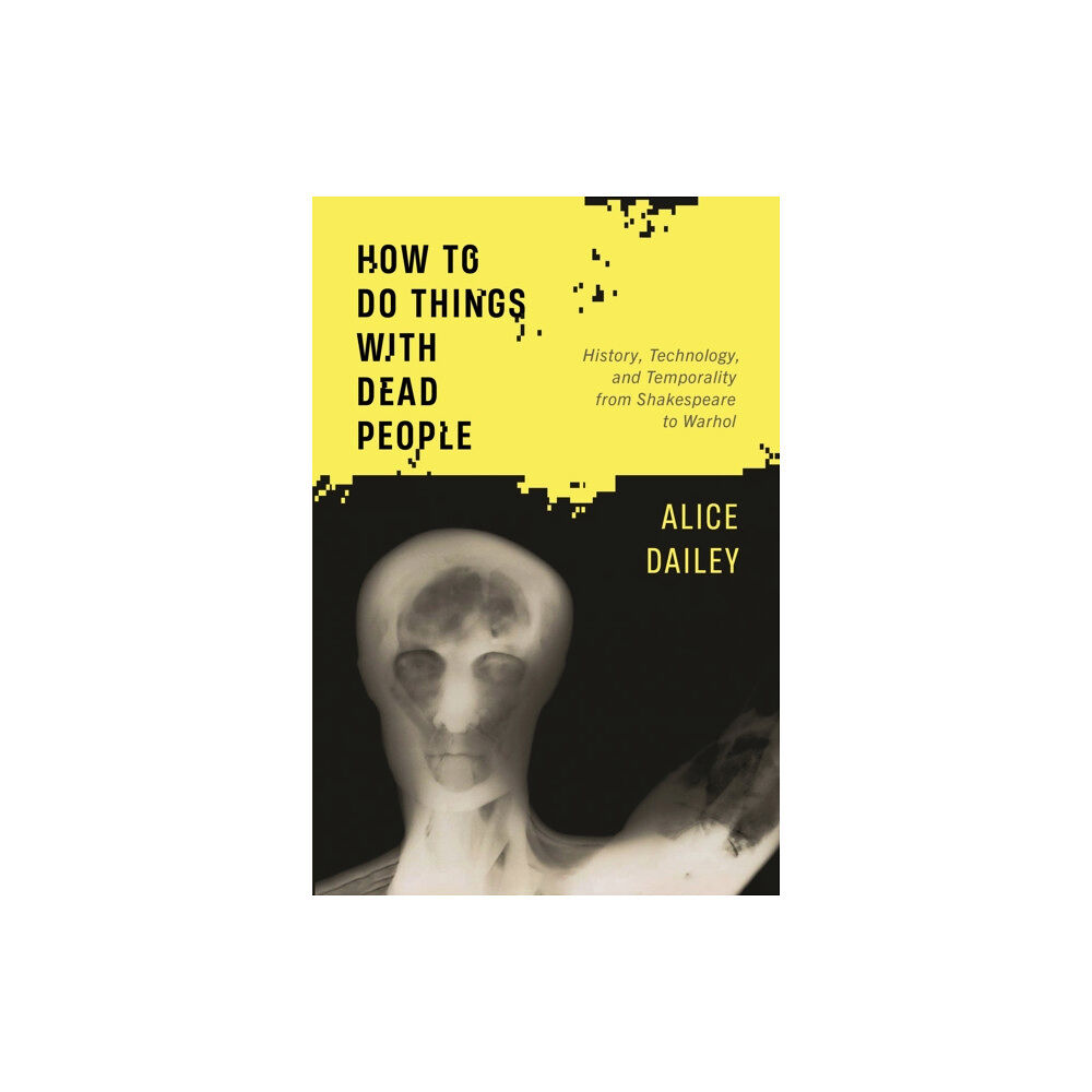 Cornell University Press How to Do Things with Dead People (häftad, eng)