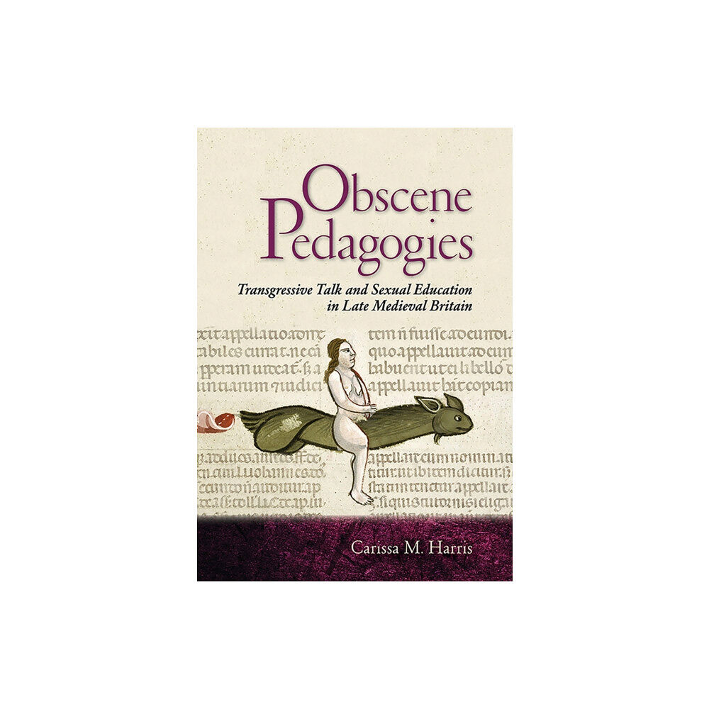 Cornell University Press Obscene Pedagogies (inbunden, eng)