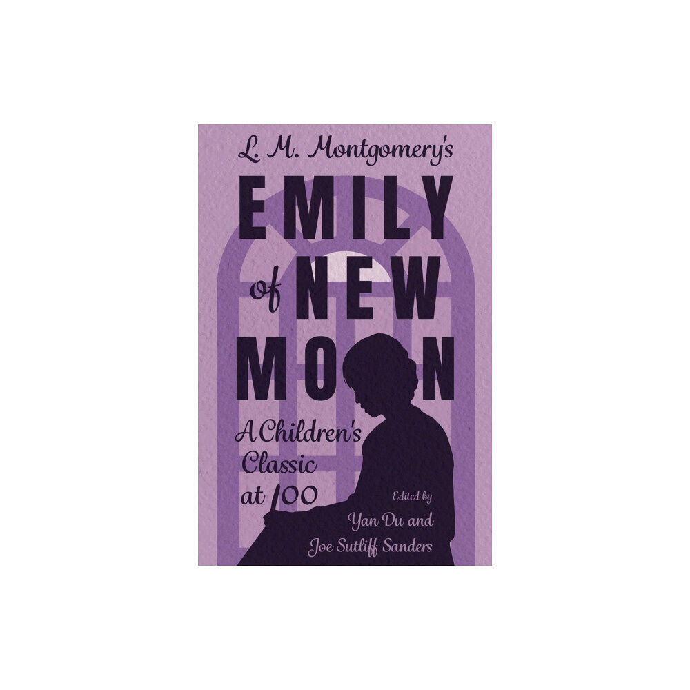 University Press of Mississippi L. M. Montgomery's Emily of New Moon (häftad, eng)