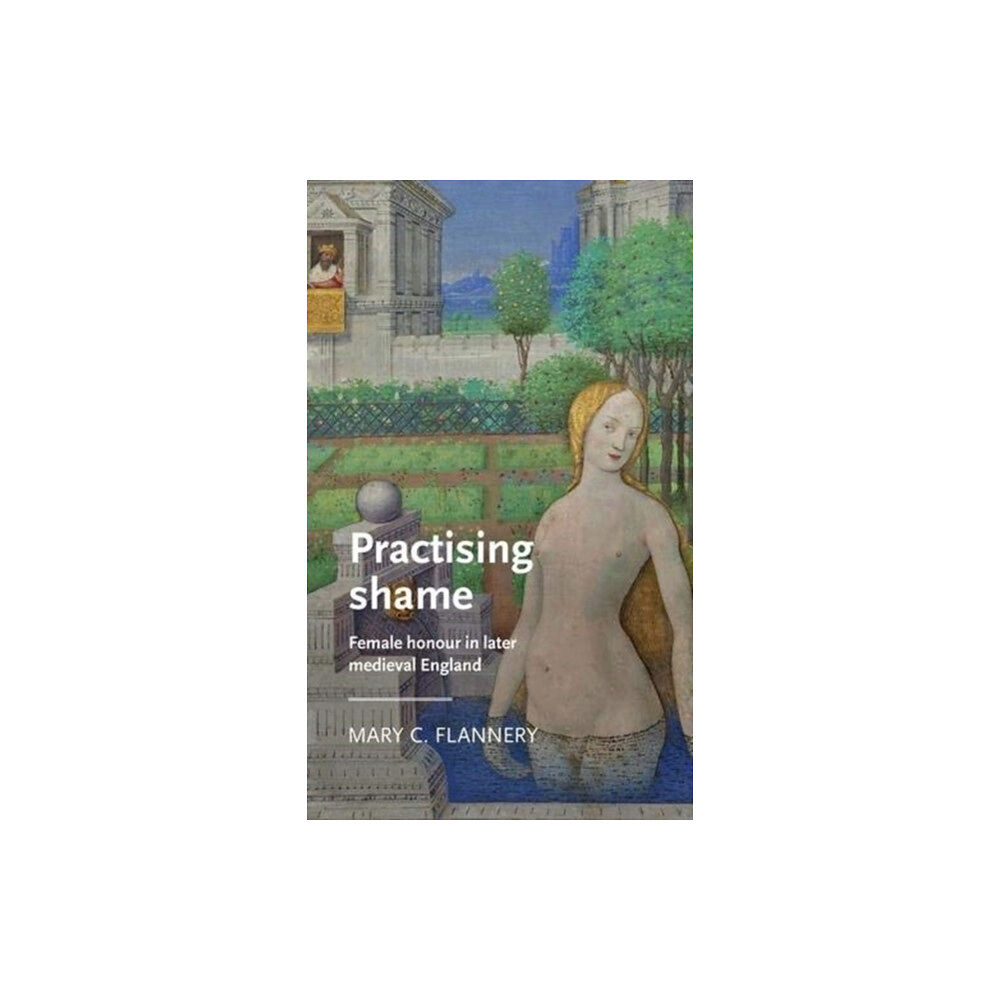 Manchester university press Practising Shame (häftad, eng)