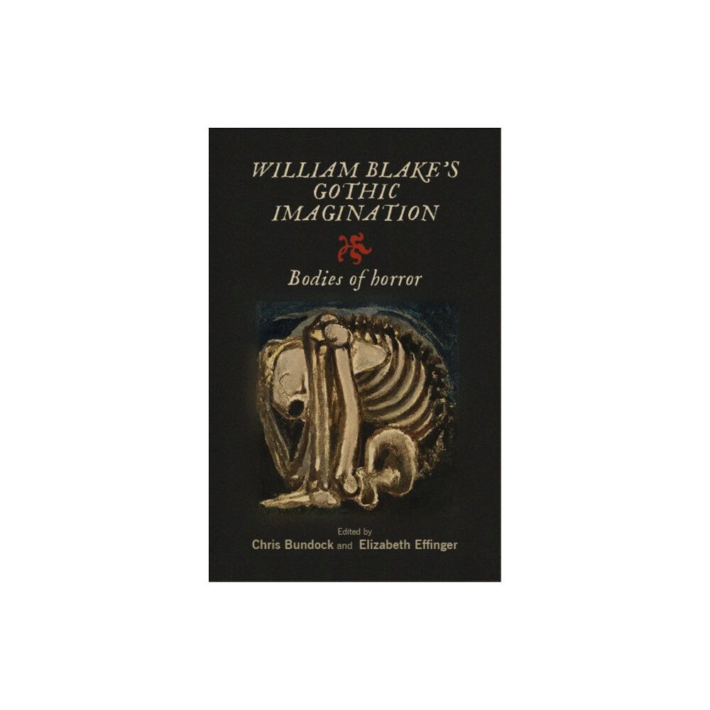 Manchester university press William Blake's Gothic Imagination (inbunden, eng)