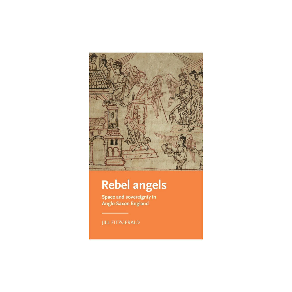 Manchester university press Rebel Angels (inbunden, eng)