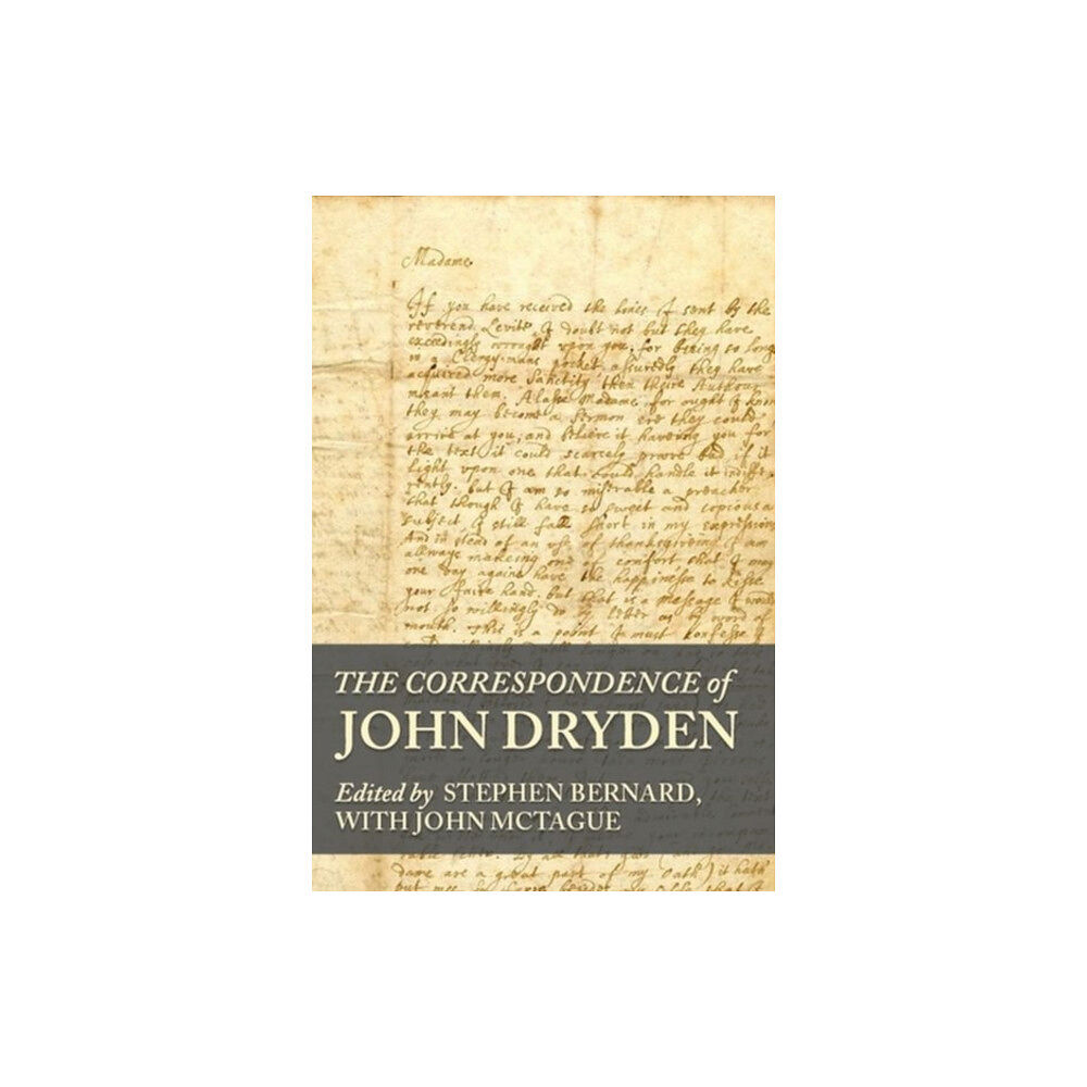 Manchester university press The Correspondence of John Dryden (inbunden, eng)