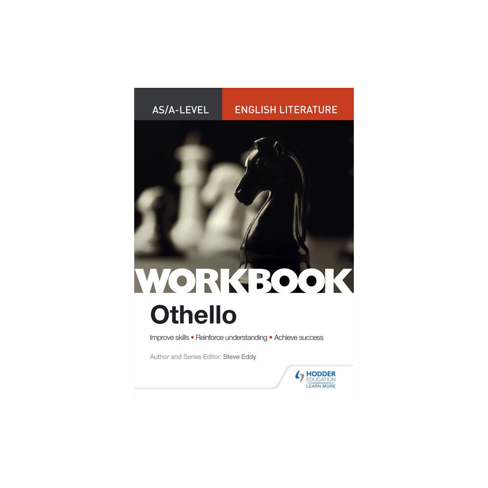 Hodder Education AS/A-level English Literature Workbook: Othello (häftad, eng)