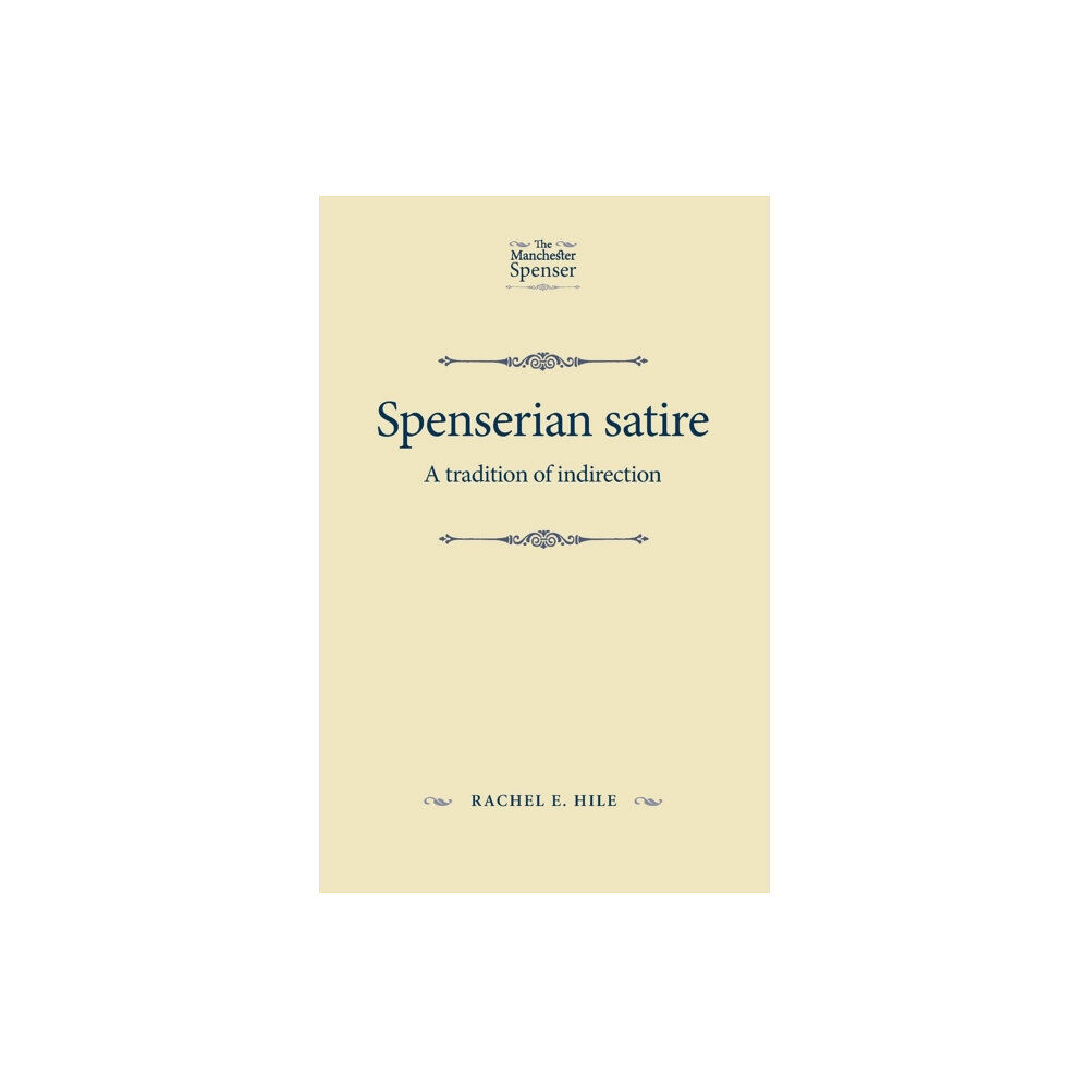 Manchester university press Spenserian Satire (häftad, eng)