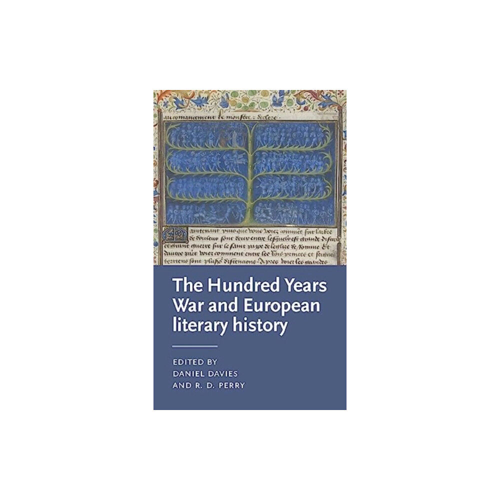 Manchester university press Literatures of the Hundred Years War (inbunden, eng)