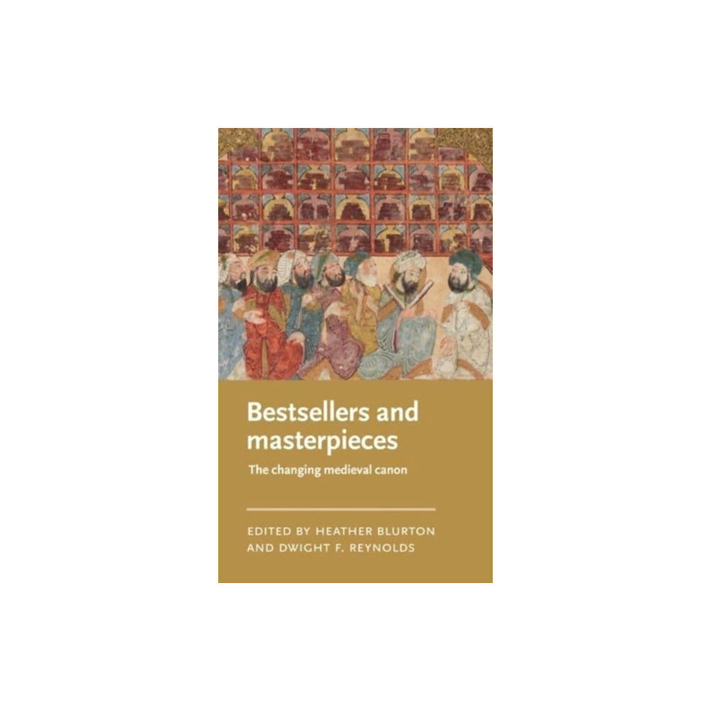 Manchester university press Bestsellers and Masterpieces (inbunden, eng)