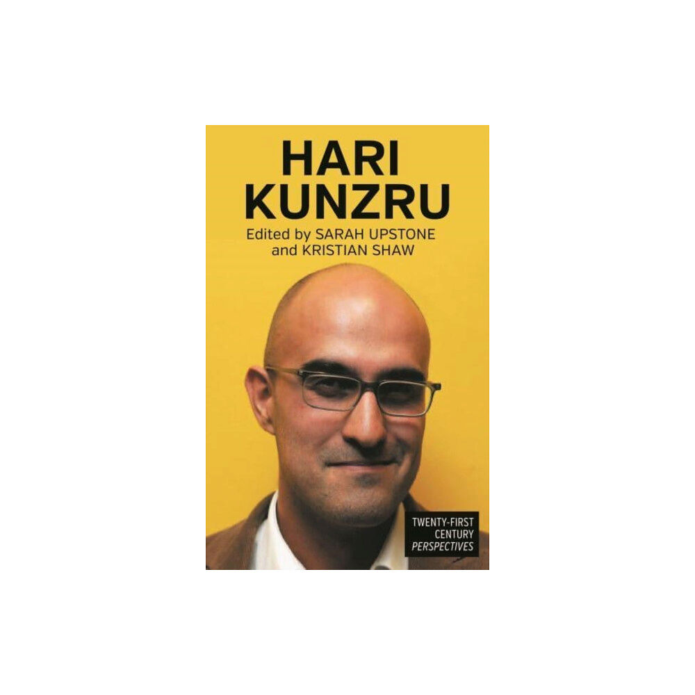 Manchester university press Hari Kunzru (inbunden, eng)