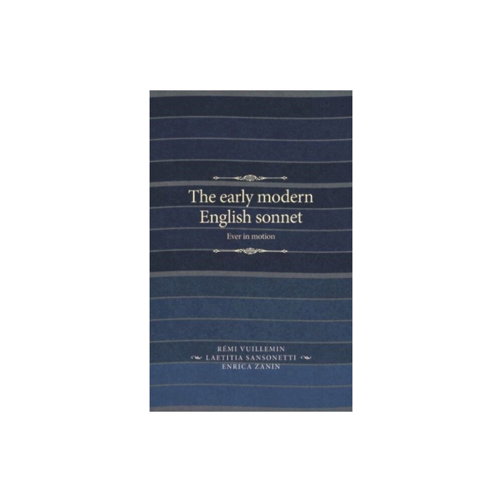 Manchester university press The Early Modern English Sonnet (häftad, eng)