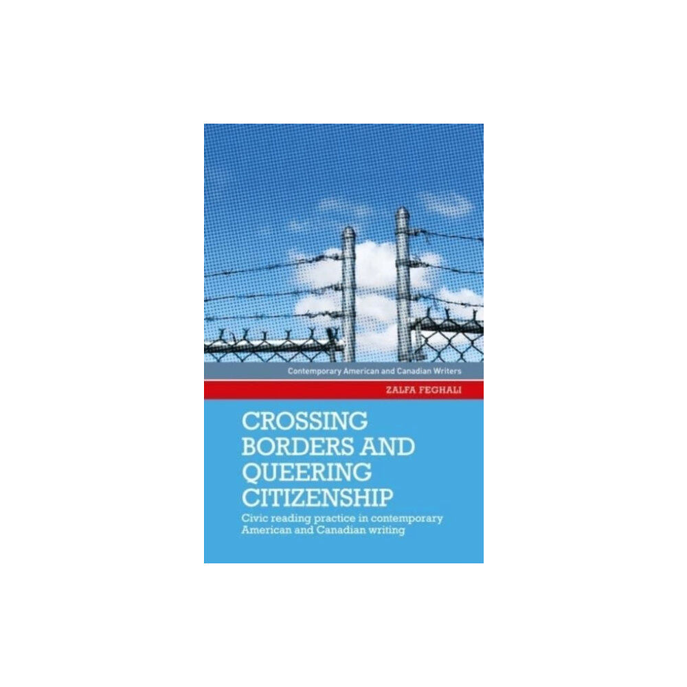 Manchester university press Crossing Borders and Queering Citizenship (häftad, eng)