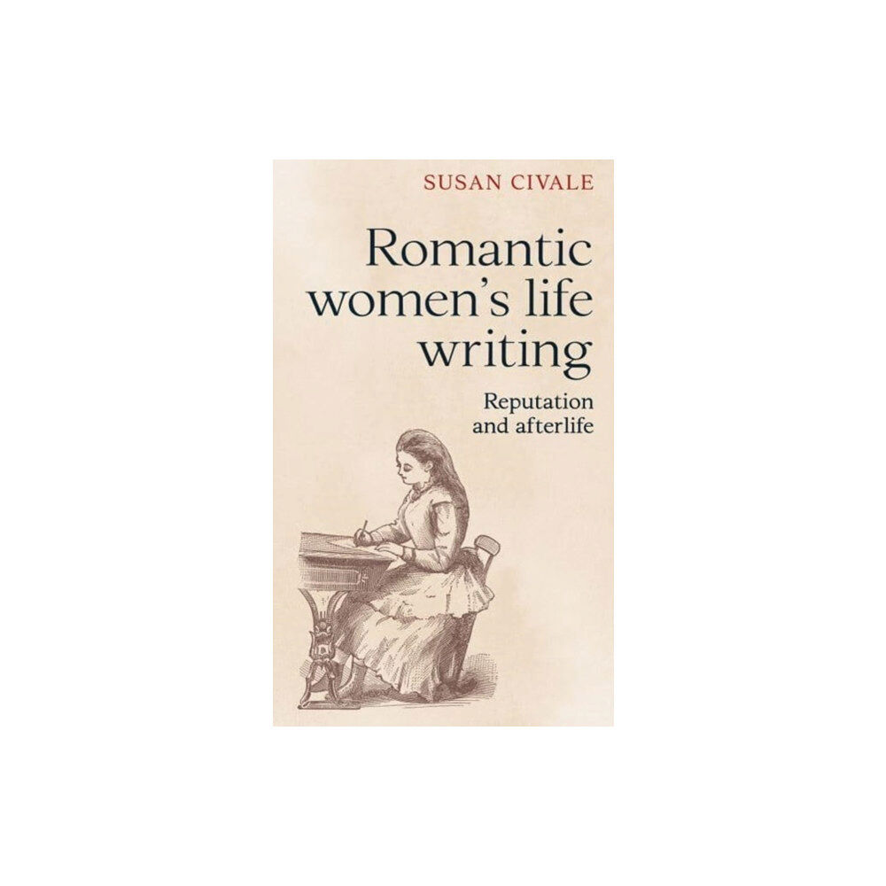 Manchester university press Romantic Women's Life Writing (häftad, eng)