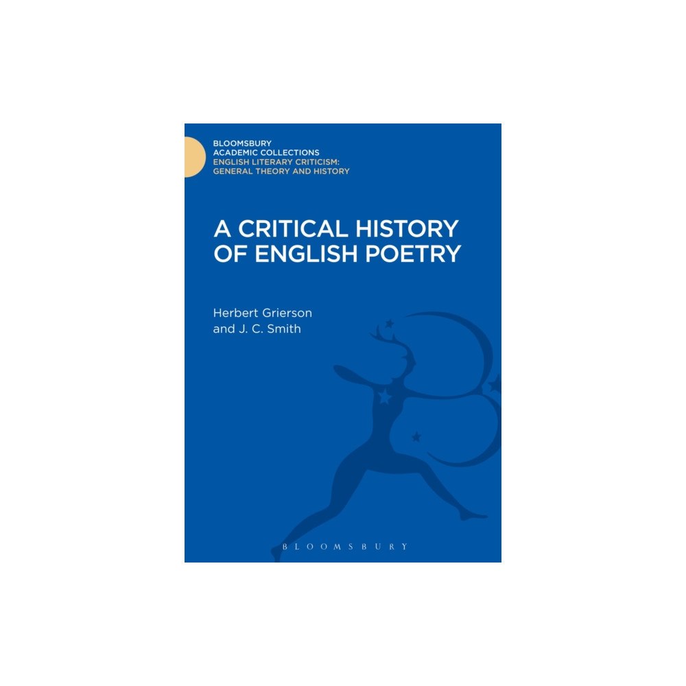 Bloomsbury Publishing PLC A Critical History of English Poetry (inbunden, eng)