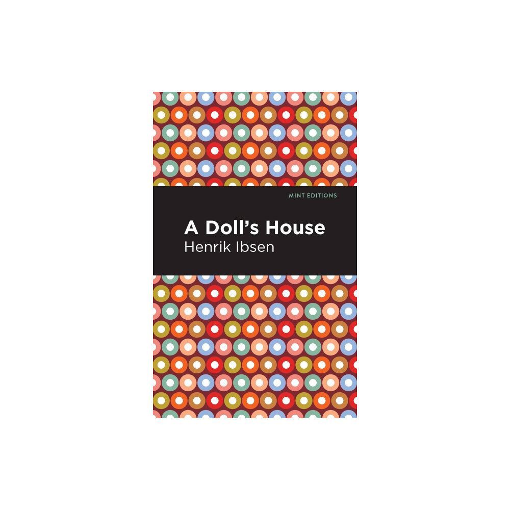 Mint Editions A Doll's House (häftad, eng)