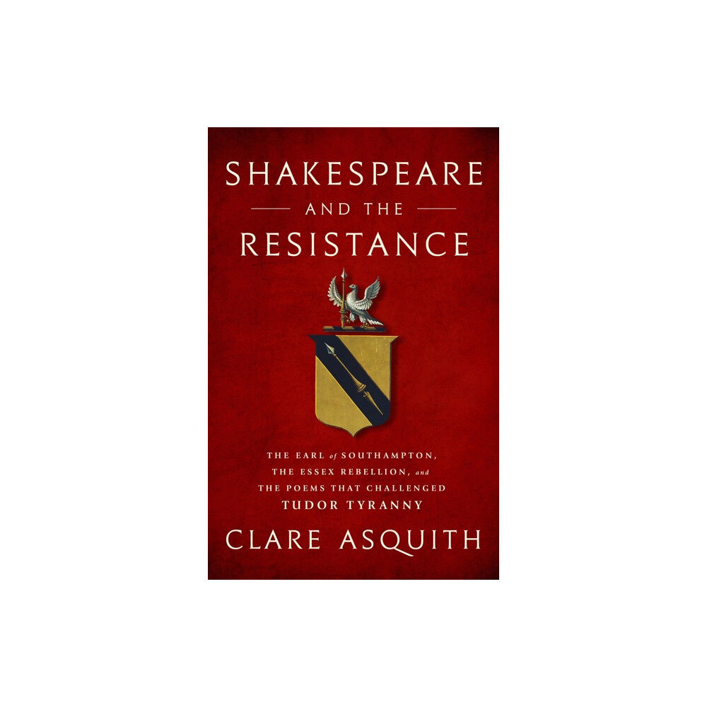 PublicAffairs,U.S. Shakespeare and the Resistance (inbunden, eng)