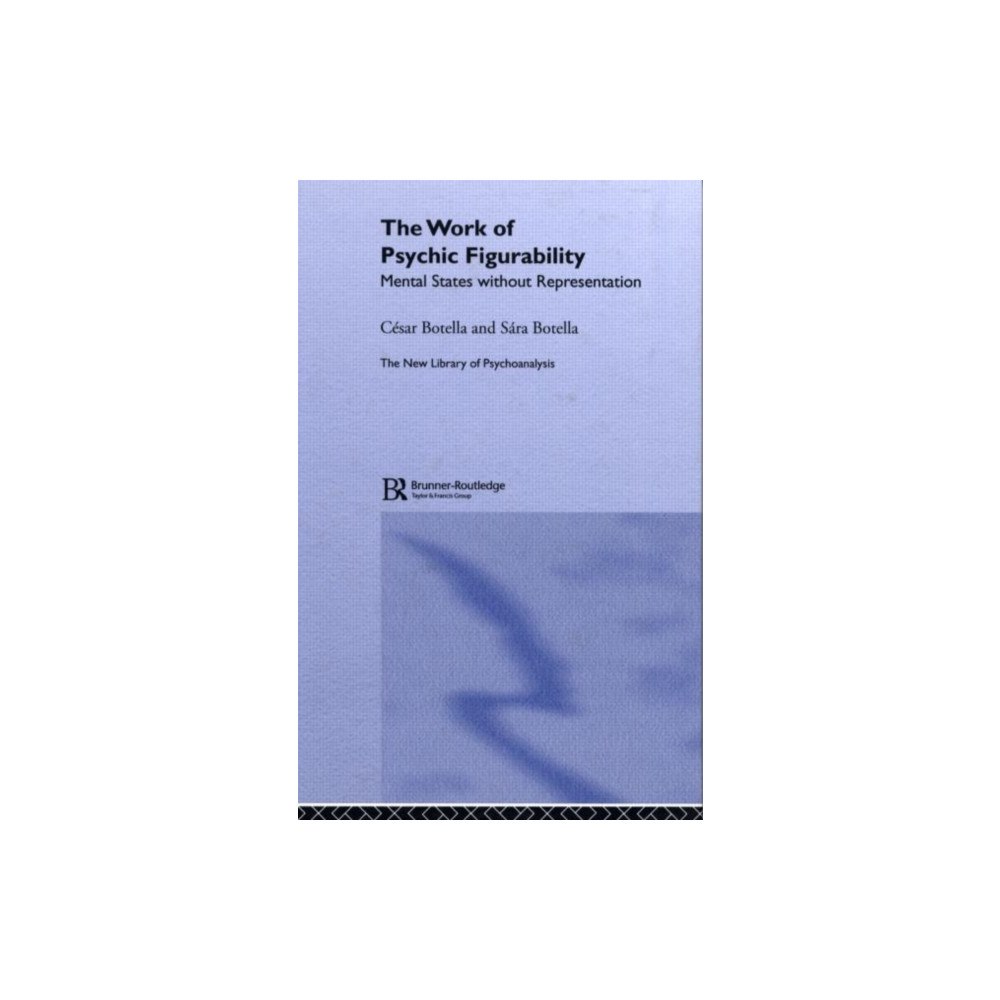 Taylor & francis ltd The Work of Psychic Figurability (inbunden, eng)