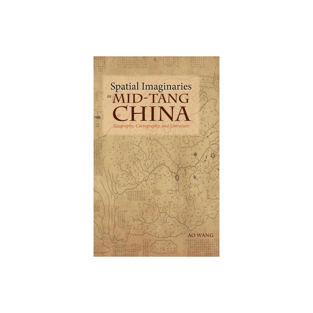 Cambria Press Spatial Imaginaries in Mid-Tang China (inbunden, eng)