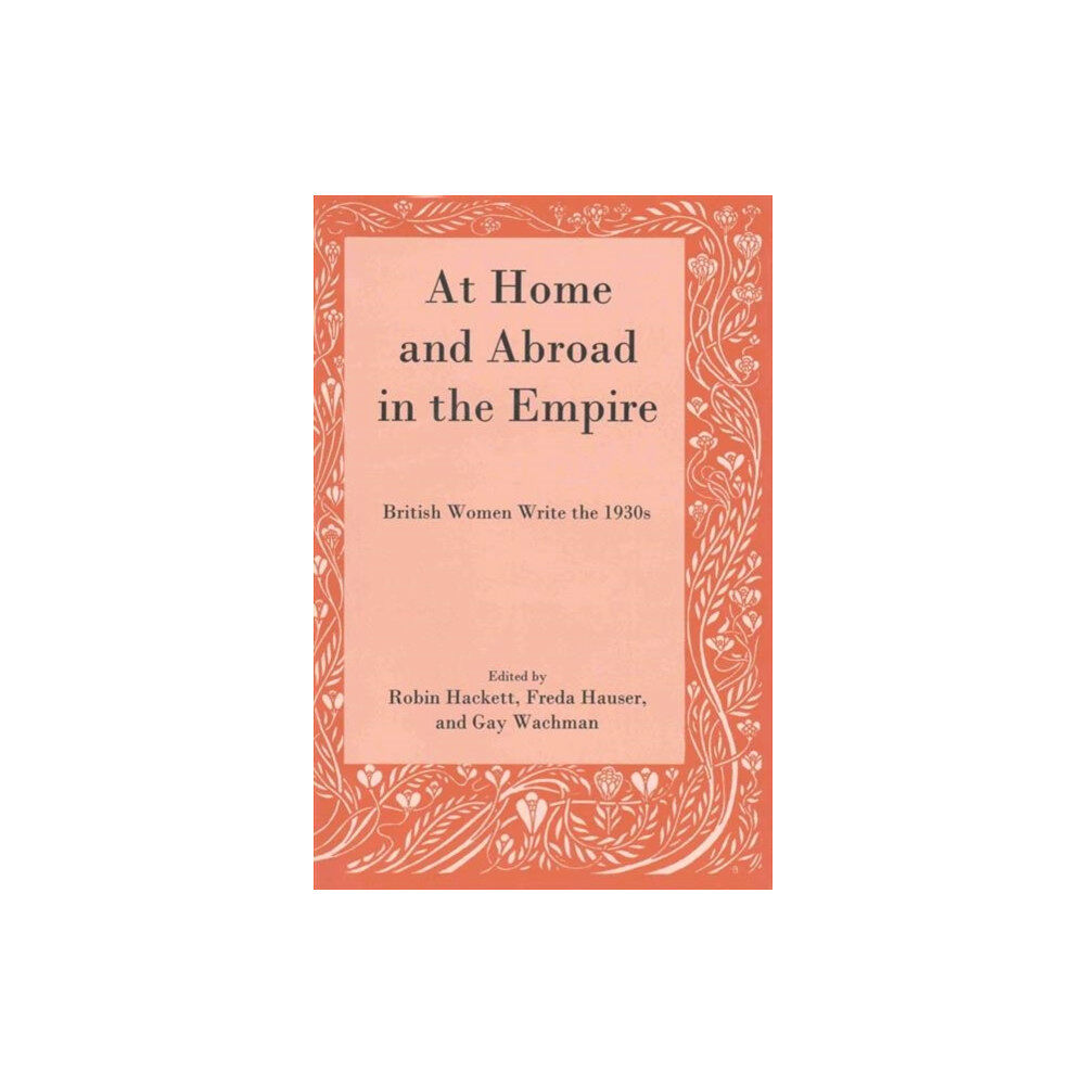 Rowman & littlefield At Home and Abroad in the Empire (inbunden, eng)