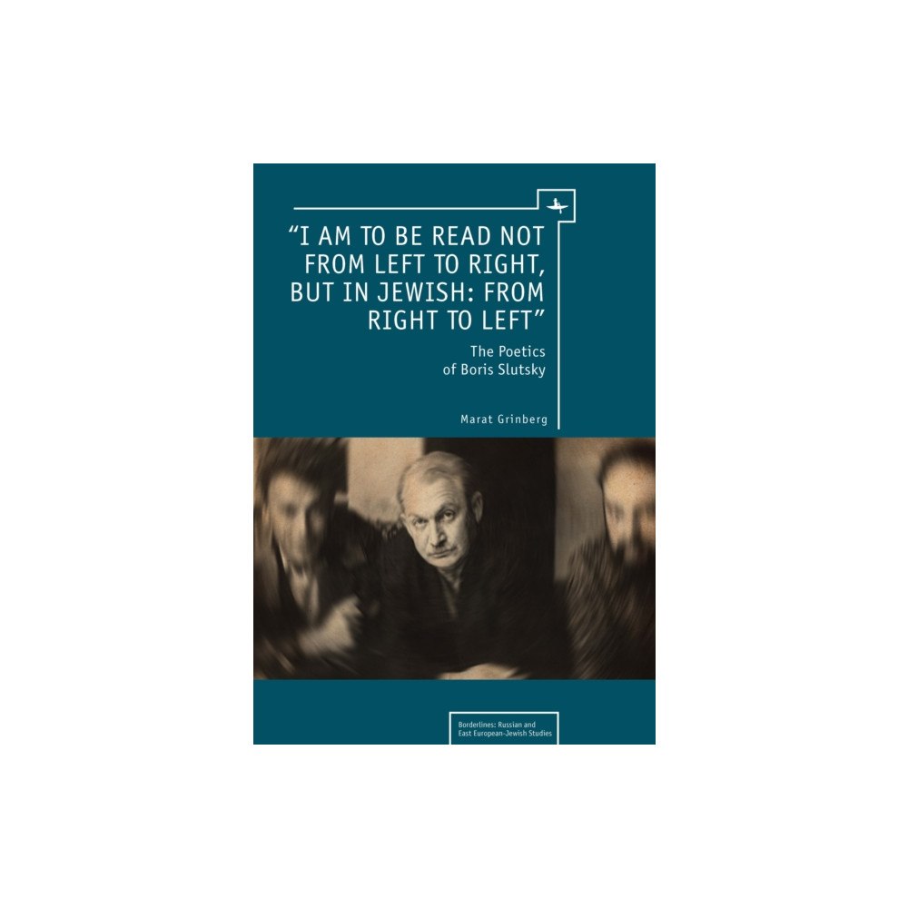 Academic Studies Press “I am to be read not from left to right, but in Jewish: from right to left” (häftad, eng)