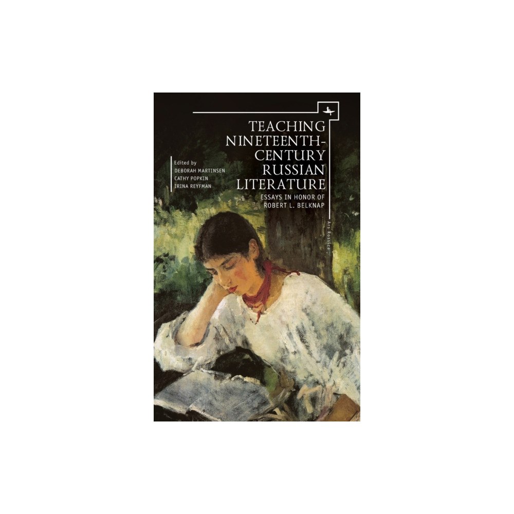 Academic Studies Press Teaching Nineteenth-Century Russian Literature (inbunden, eng)