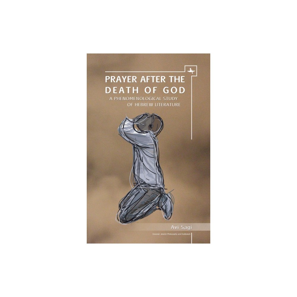 Academic Studies Press Prayer After the Death of God (inbunden, eng)