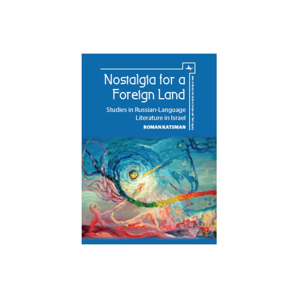 Academic Studies Press Nostalgia for a Foreign Land (inbunden, eng)