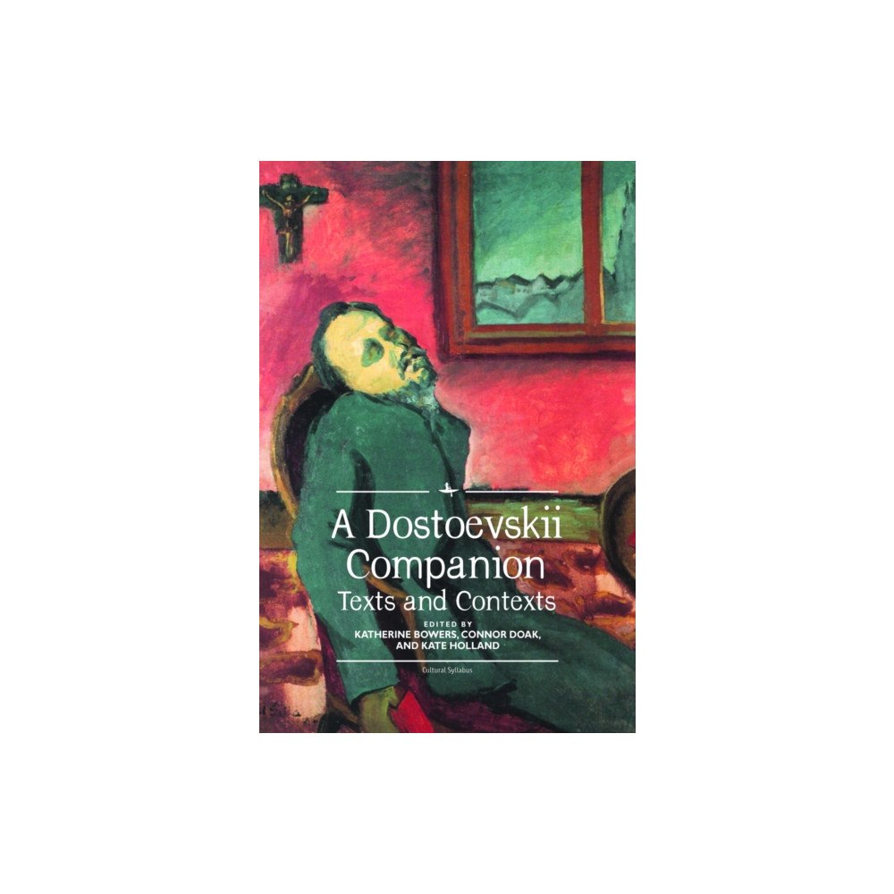 Academic Studies Press A Dostoevskii Companion (inbunden, eng)