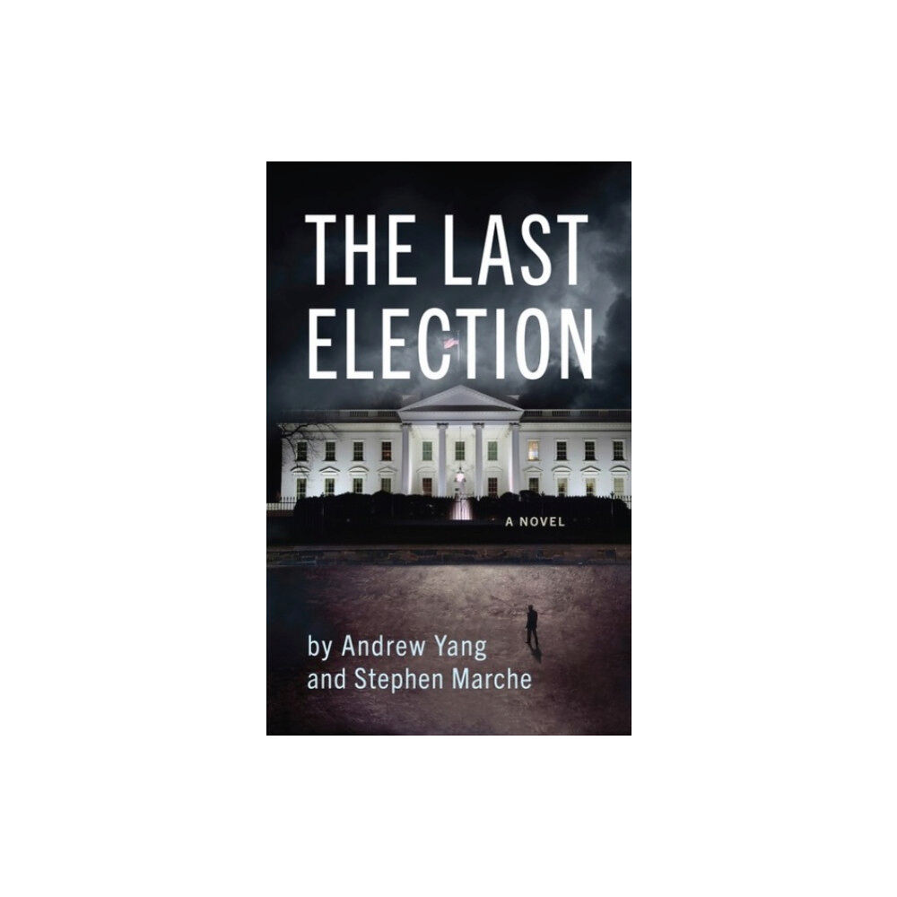 Akashic Books,U.S. The Last Election (häftad, eng)