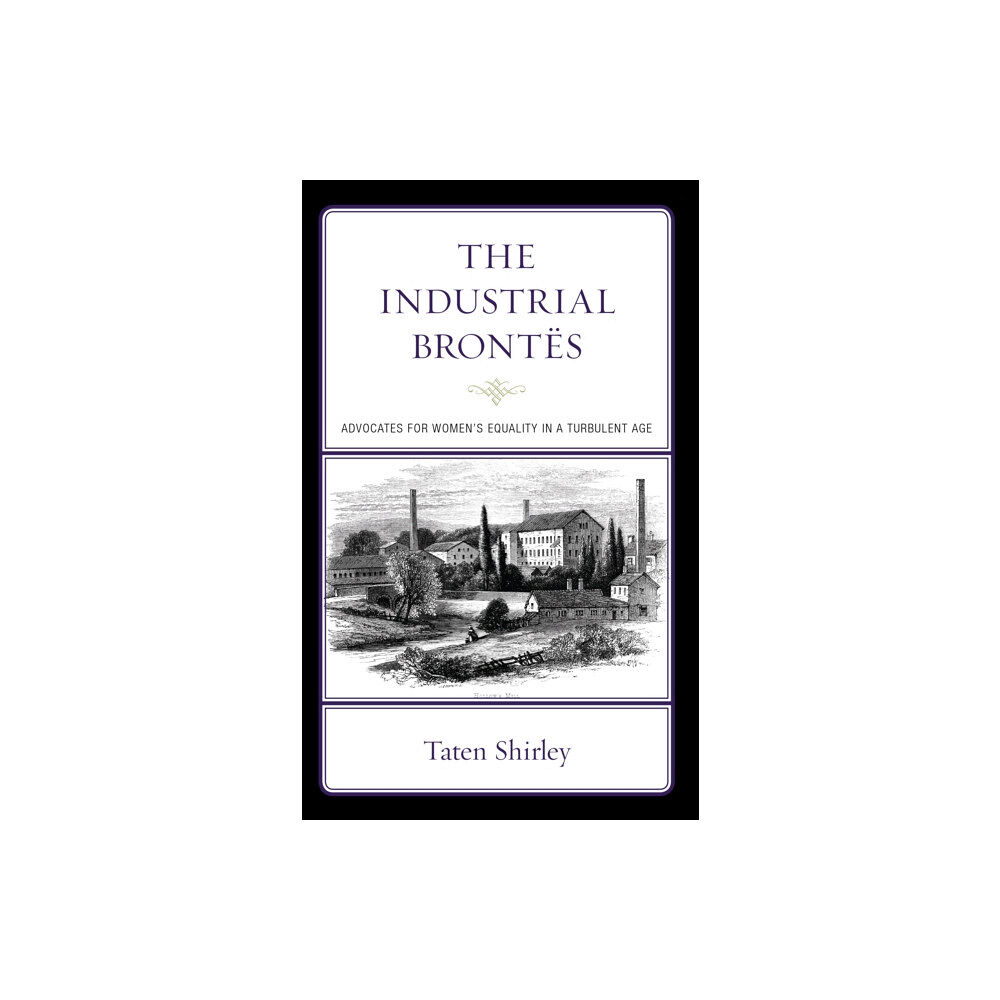 Lexington books The Industrial Brontes (inbunden, eng)