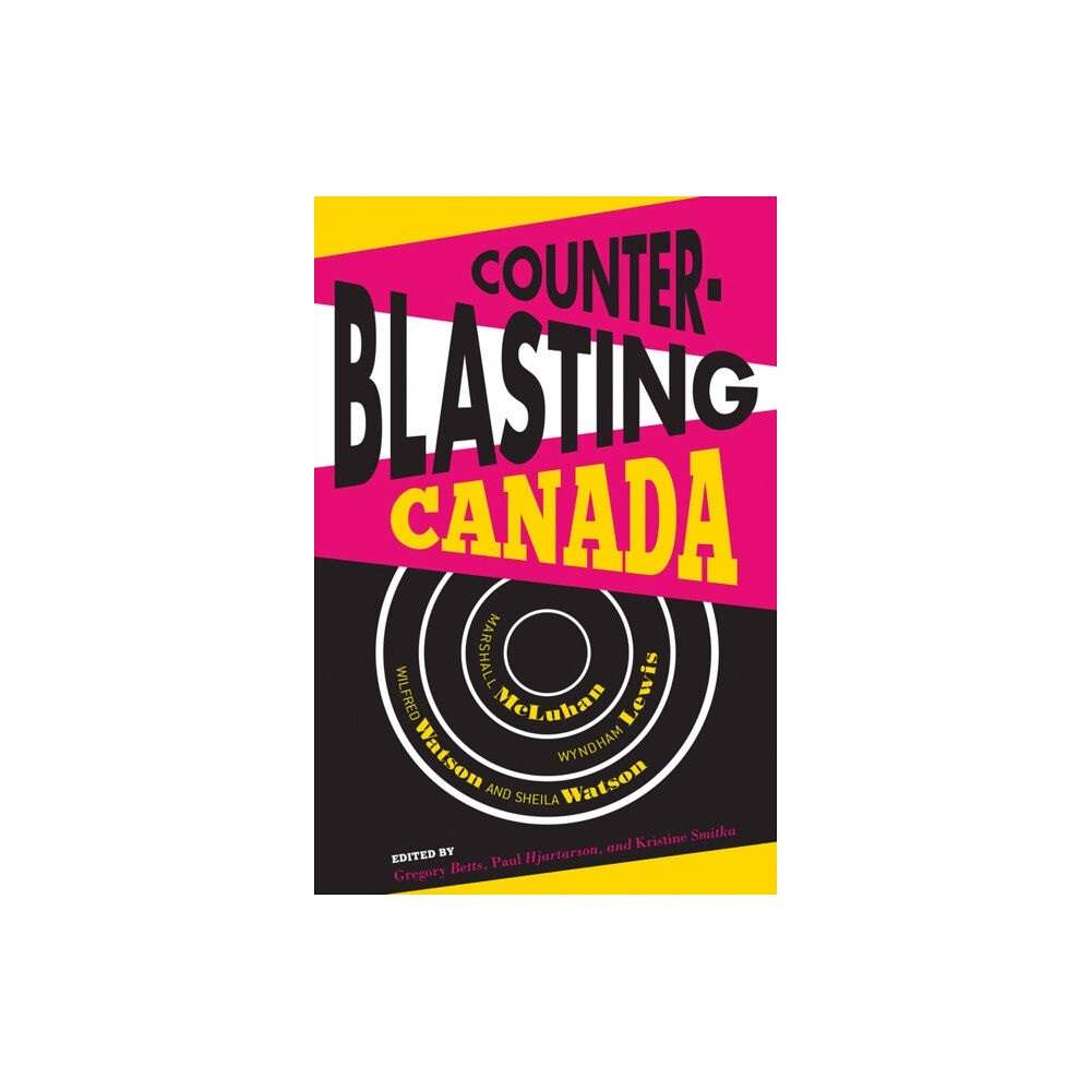 University of Alberta Press Counterblasting Canada (häftad, eng)