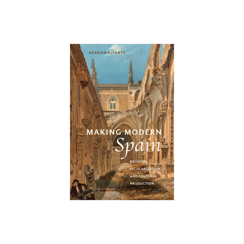 Bucknell University Press,U.S. Making Modern Spain (häftad, eng)