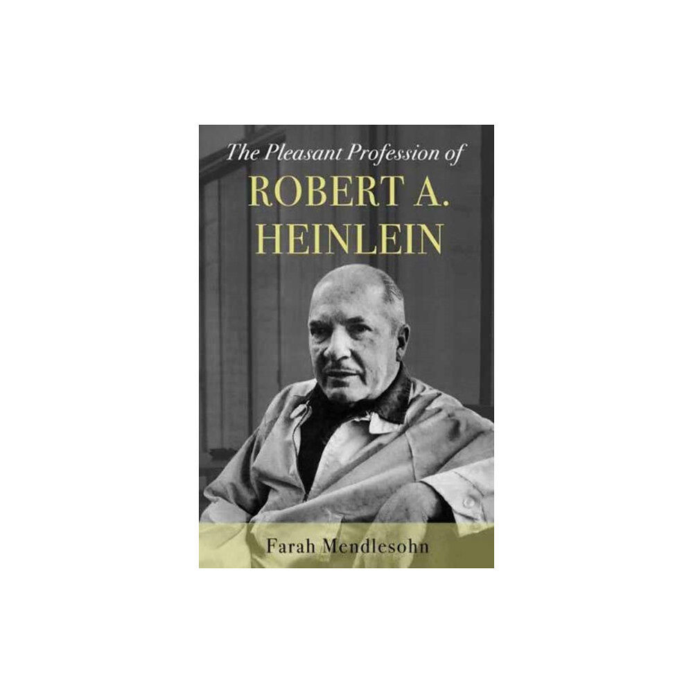 Unbound The Pleasant Profession of Robert A. Heinlein (inbunden, eng)