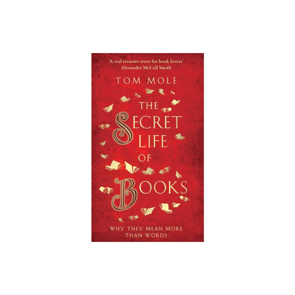 Elliott & Thompson Limited The Secret Life of Books (inbunden, eng)