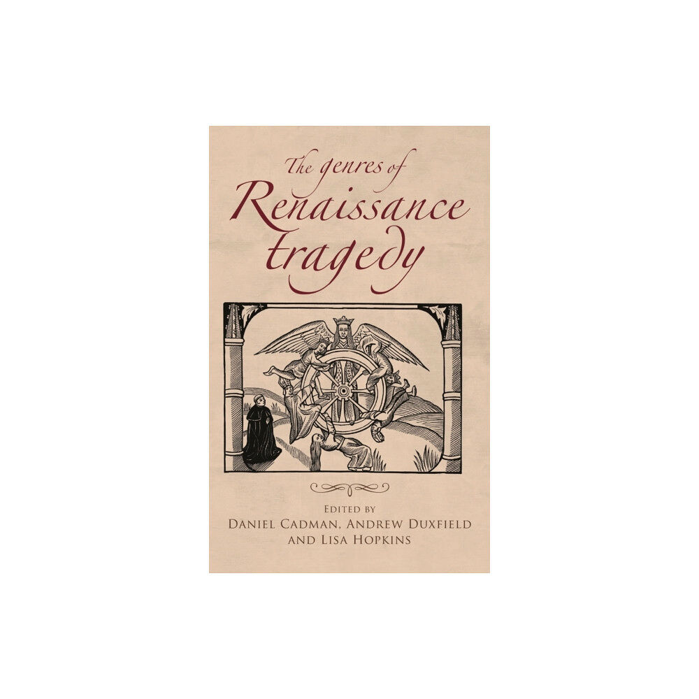 Manchester university press The Genres of Renaissance Tragedy (inbunden, eng)