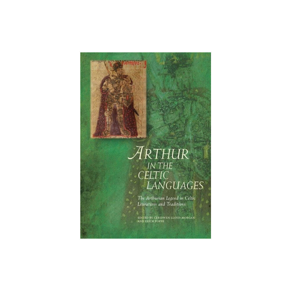 University of wales press Arthur in the Celtic Languages (inbunden, eng)