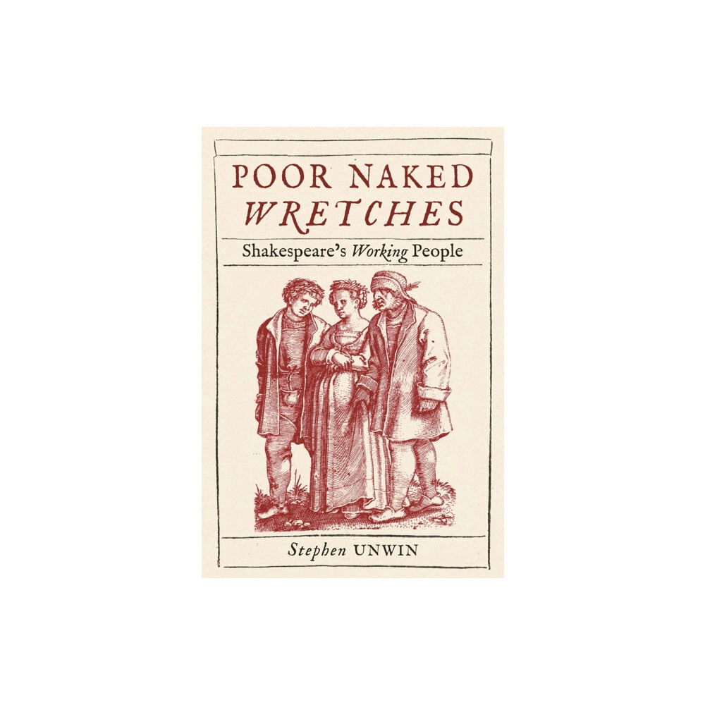 Reaktion Books Poor Naked Wretches (inbunden, eng)