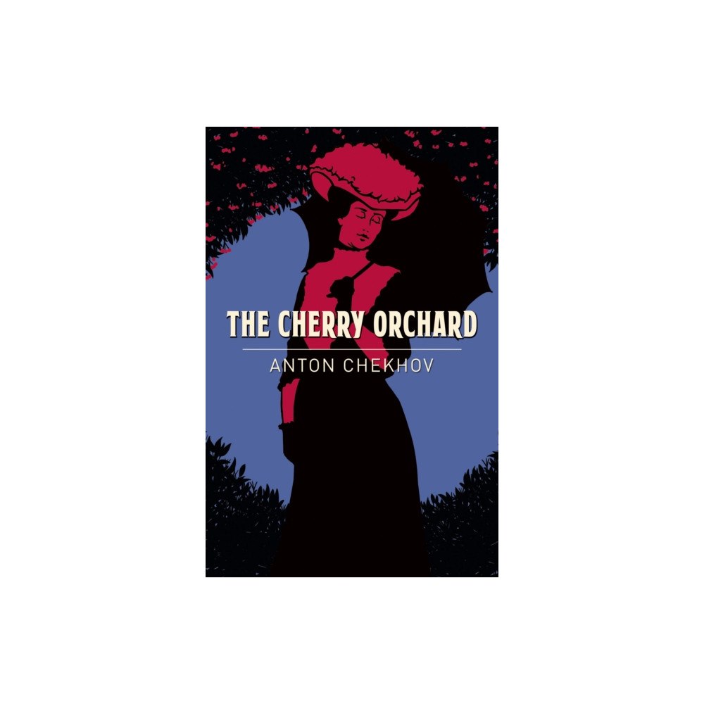 Arcturus publishing ltd The Cherry Orchard (häftad, eng)