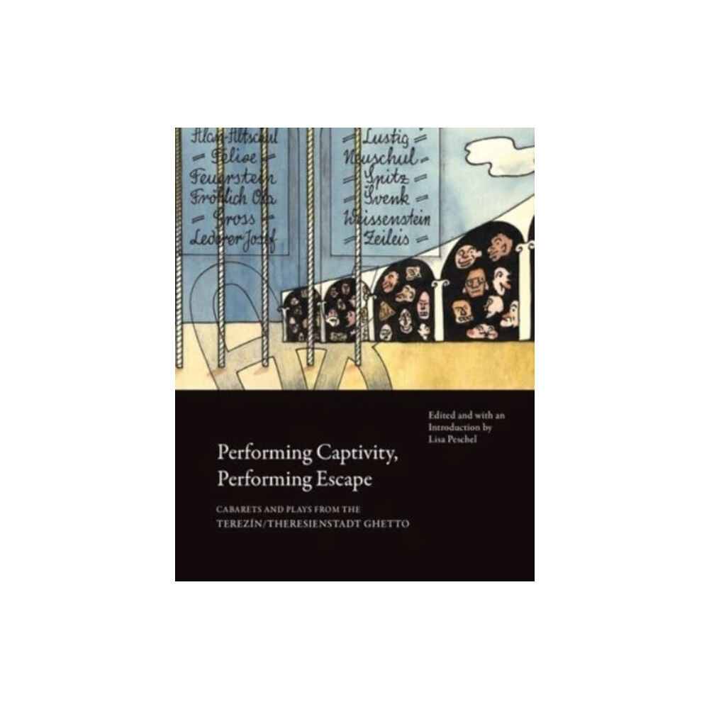 Seagull Books London Ltd Performing Captivity, Performing Escape – Cabarets and Plays from the Terezin/Theresienstadt Ghetto (häftad, eng)