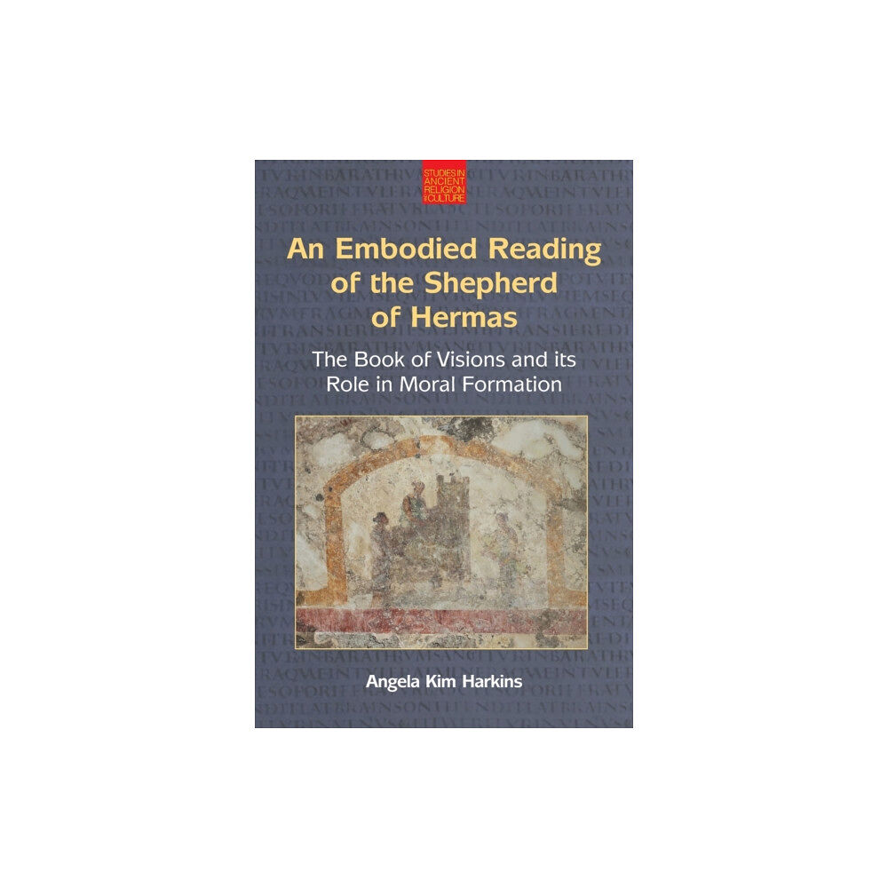 Equinox Publishing Ltd An Embodied Reading of the Shepherd of Hermas (häftad, eng)